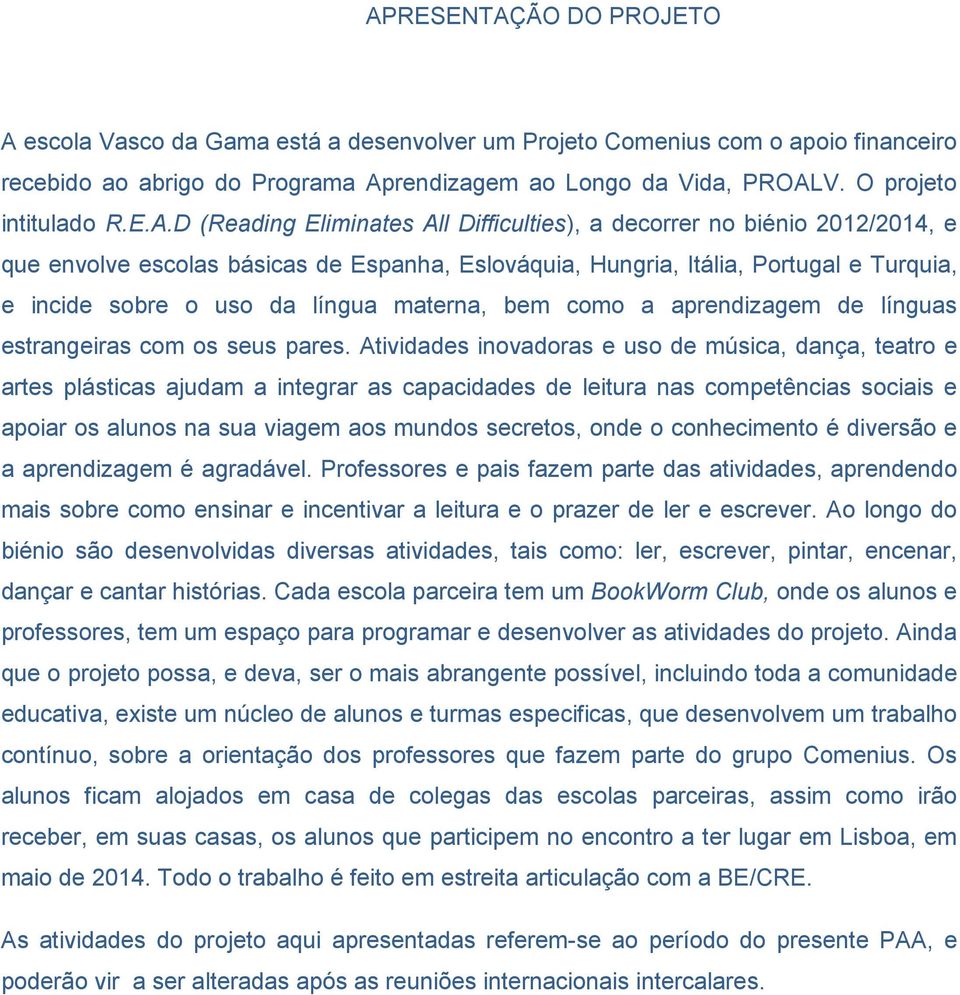 aprendizagem de línguas estrangeiras com os seus pares.