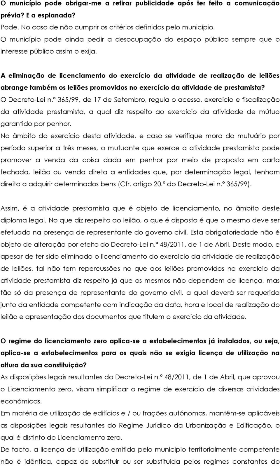 A eliminação de licenciamento do exercício da atividade de realização de leilões abrange também os leilões promovidos no exercício da atividade de prestamista? O Decreto-Lei n.