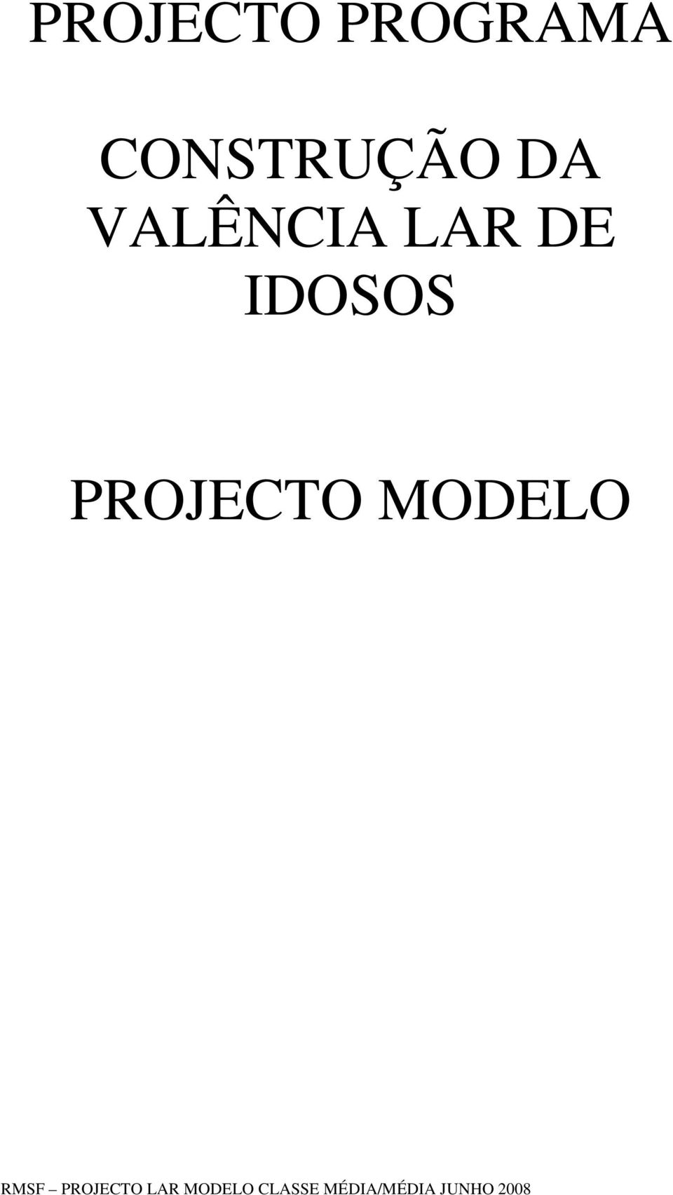 MODELO RMSF PROJECTO LAR MODELO