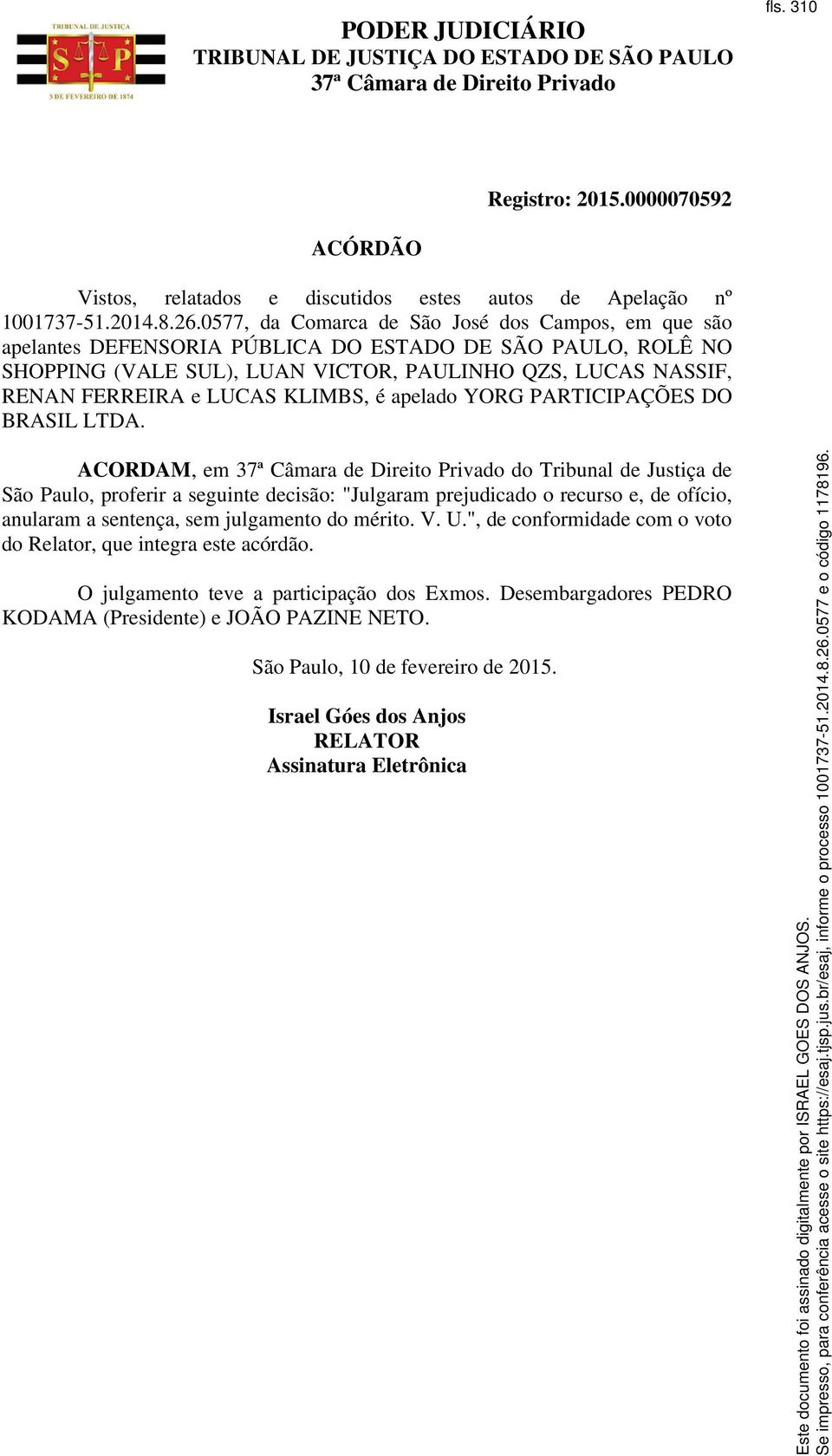 KLIMBS, é apelado YORG PARTICIPAÇÕES DO BRASIL LTDA.