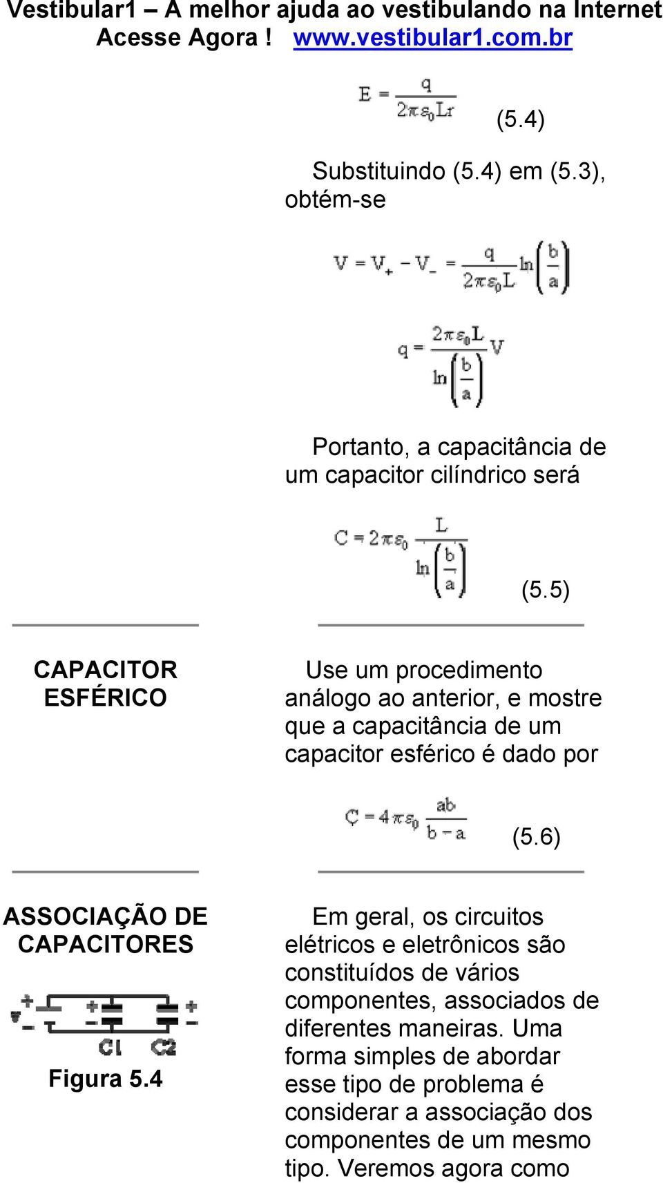 6) ASSOCIAÇÃO DE CAPACITORES Figura 5.