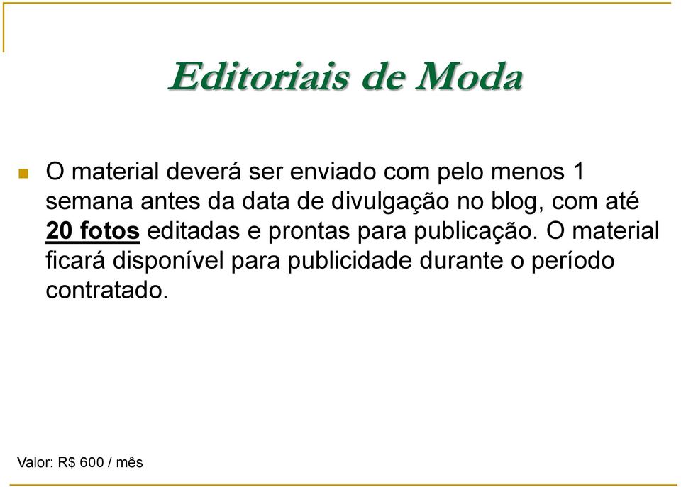 editadas e prontas para publicação.