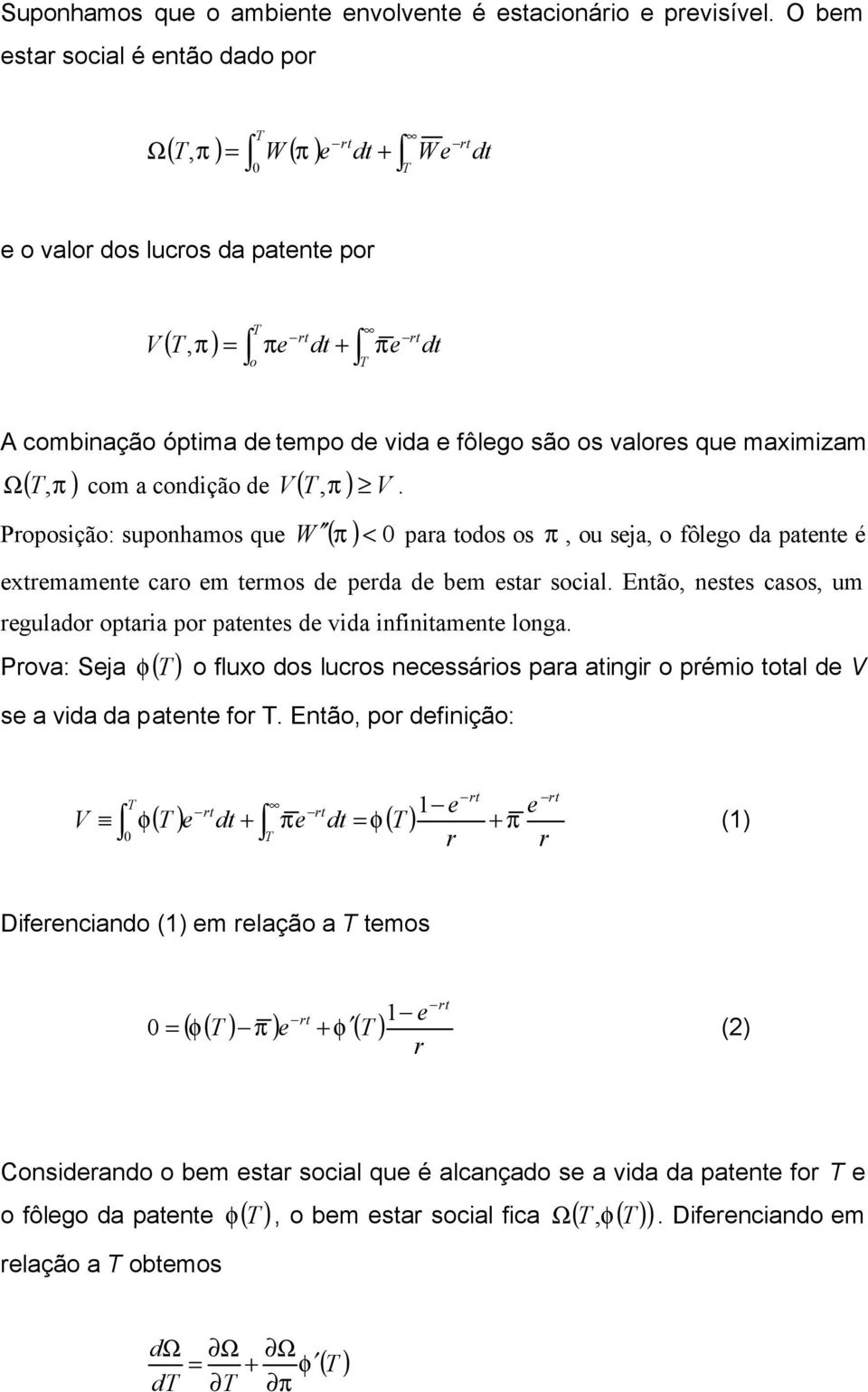 são os valores que maxmzam Ω ( T,π ) com a condção de V ( T π ) V,.