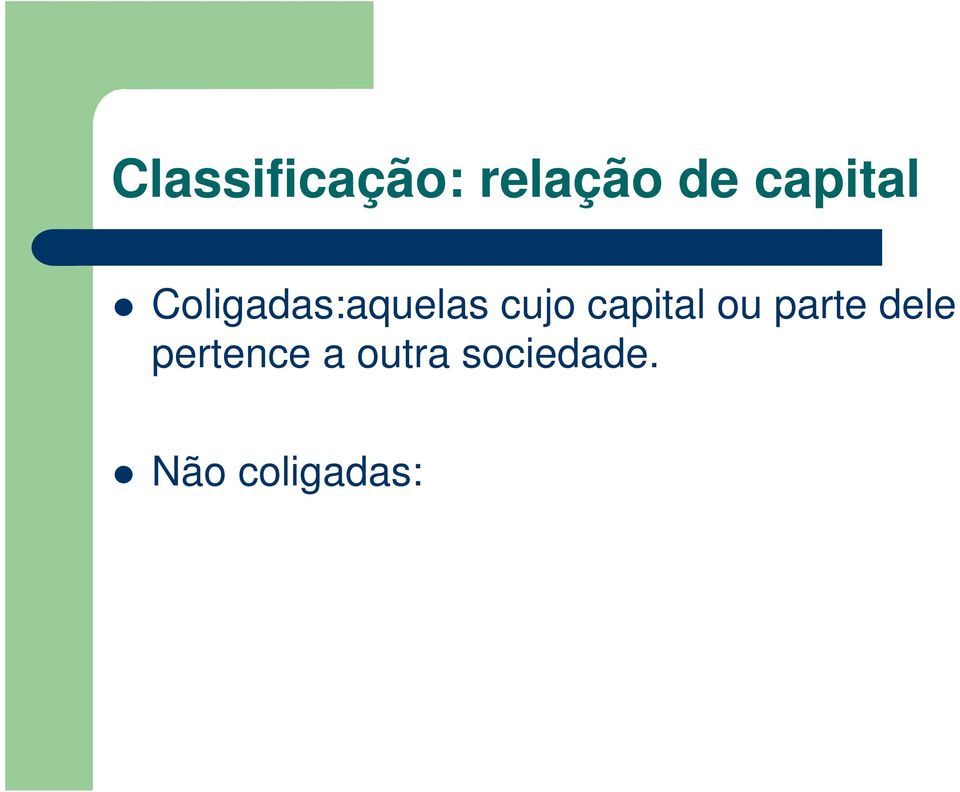 capital ou parte dele pertence