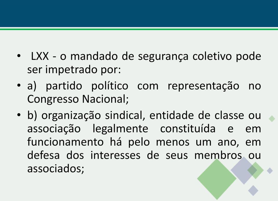 entidade de classe ou associação legalmente constituída e em funcionamento