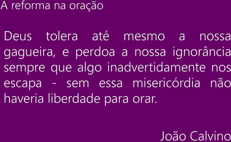 algo inadvertidamente nos escapa - sem essa