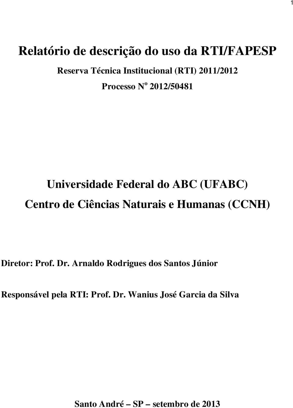Ciências Naturais e Humanas (CCNH) Diretor: Prof. Dr.