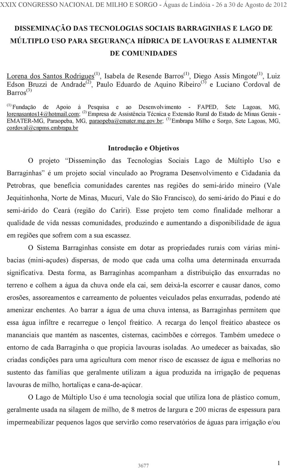 Cordoval de Barros (3) (1) Fundação de Apoio à Pesquisa e ao Desenvolvimento - FAPED, Sete Lagoas, MG, lorenasantos14@hotmail.