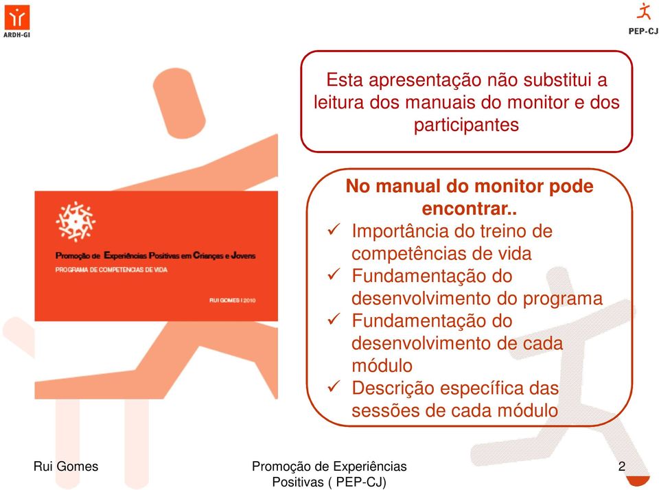 . Importância do treino de competências de vida Fundamentação do