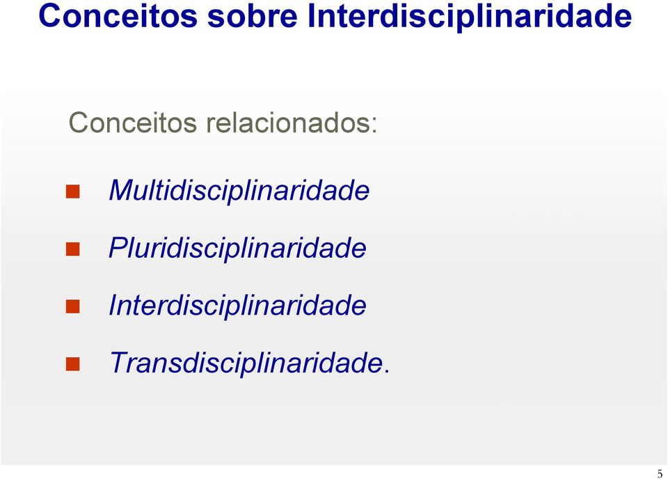 Multidisciplinaridade