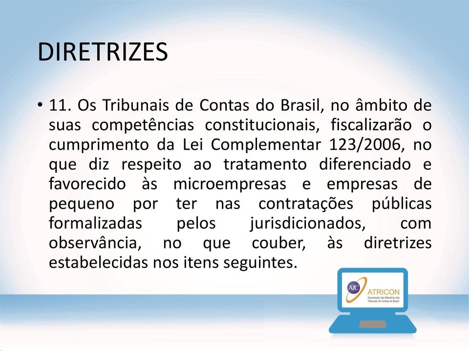 diferenciado e favorecido às microempresas e empresas de pequeno por ter nas contratações