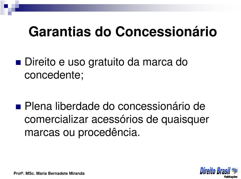 liberdade do concessionário de