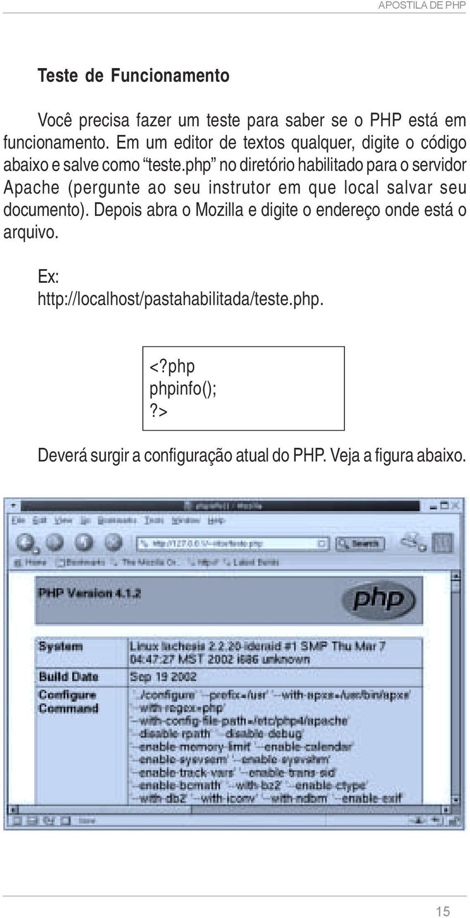 php no diretório habilitado para o servidor Apache (pergunte ao seu instrutor em que local salvar seu documento).