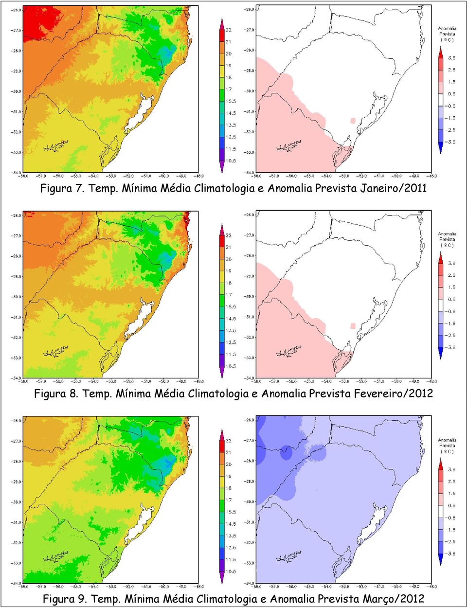 Janeiro/2011 Figura 8. Temp.  Fevereiro/2012 Figura 9.
