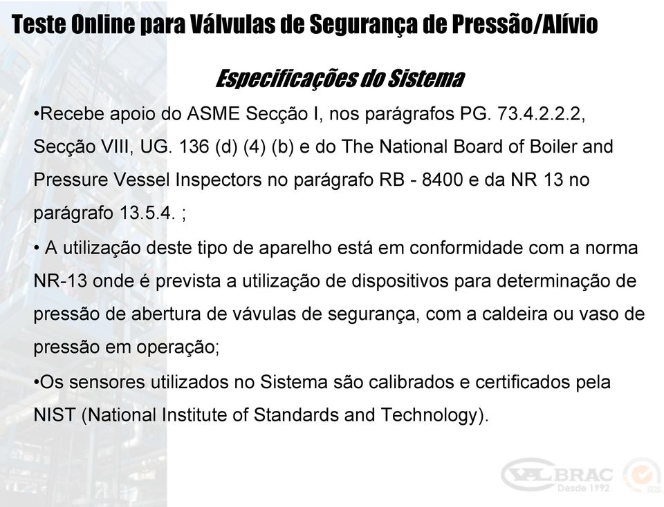 (b) e do The National Board of Boiler and Pressure Vessel Inspectors no parágrafo RB - 840