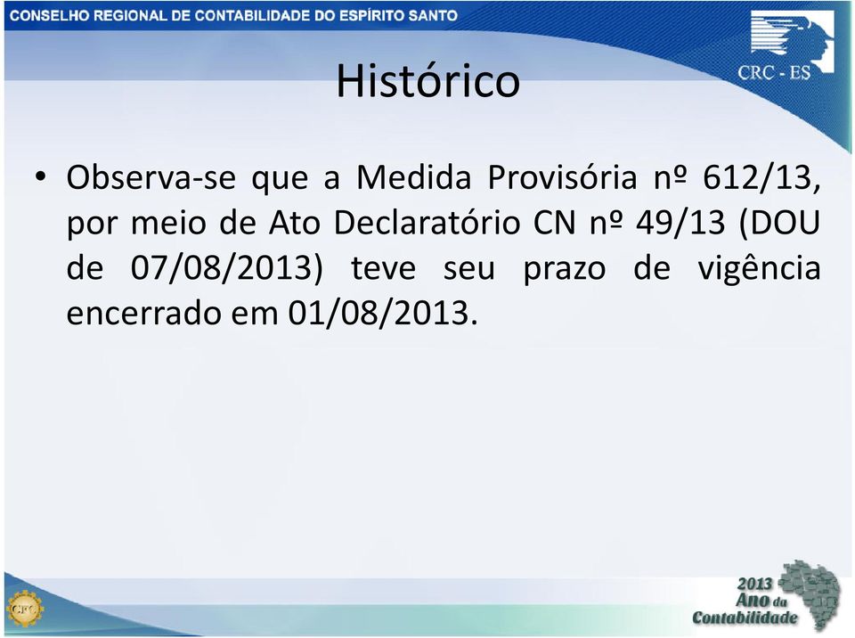 Declaratório CN nº 49/13 (DOU de