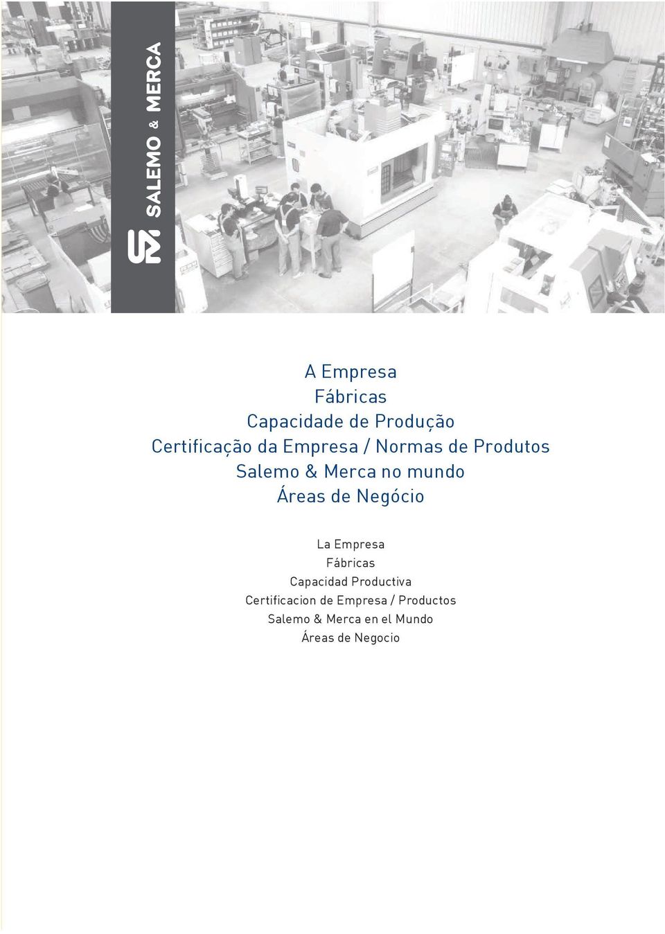 Negócio La Empresa Fábricas Capacidad Productiva Certificacion