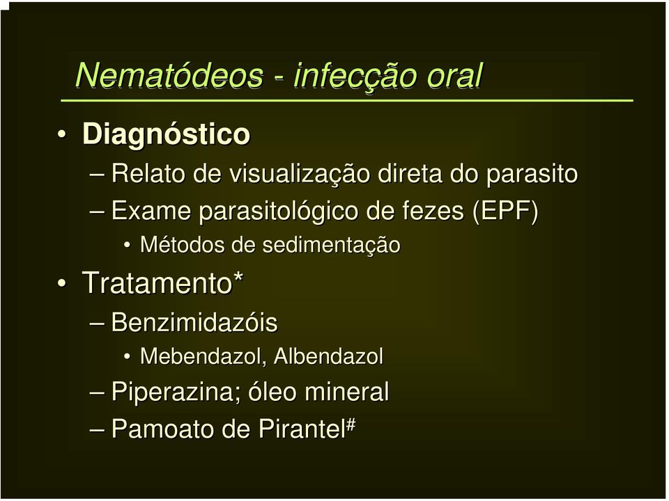 de sedimentação Tratamento* Benzimidazóis is