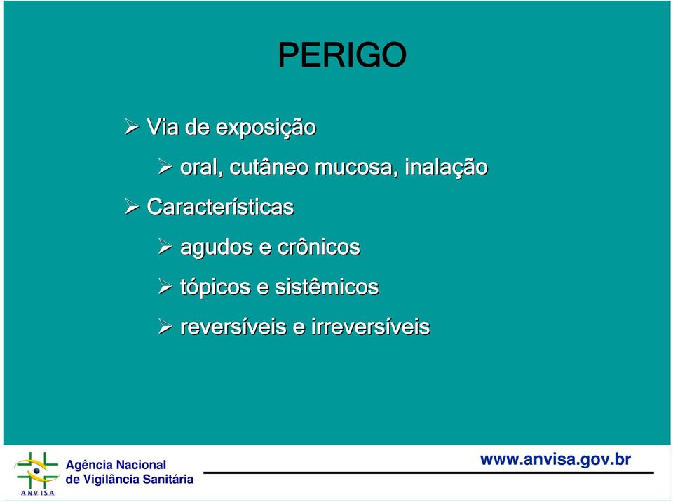 Características agudos e crônicos