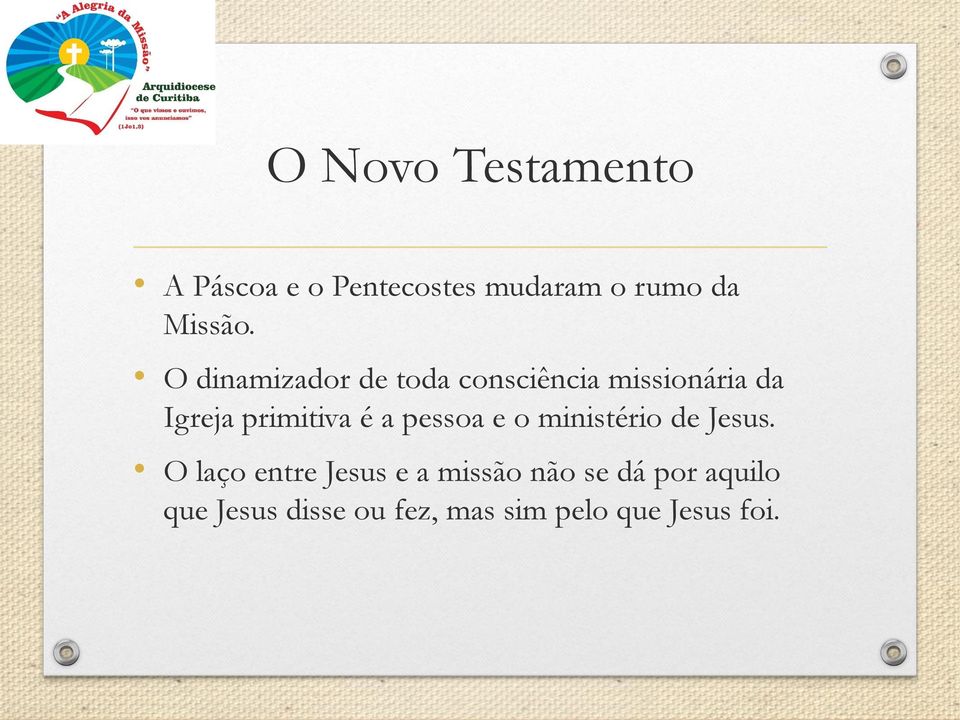 a pessoa e o ministério de Jesus.