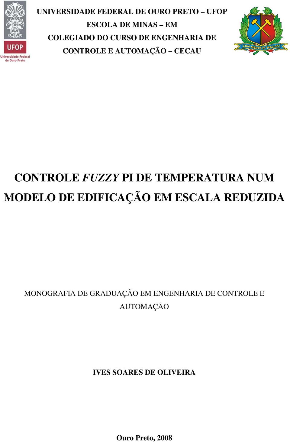 TEMPERATURA NUM MODELO DE EDIFICAÇÃO EM ESCALA REDUZIDA MONOGRAFIA DE