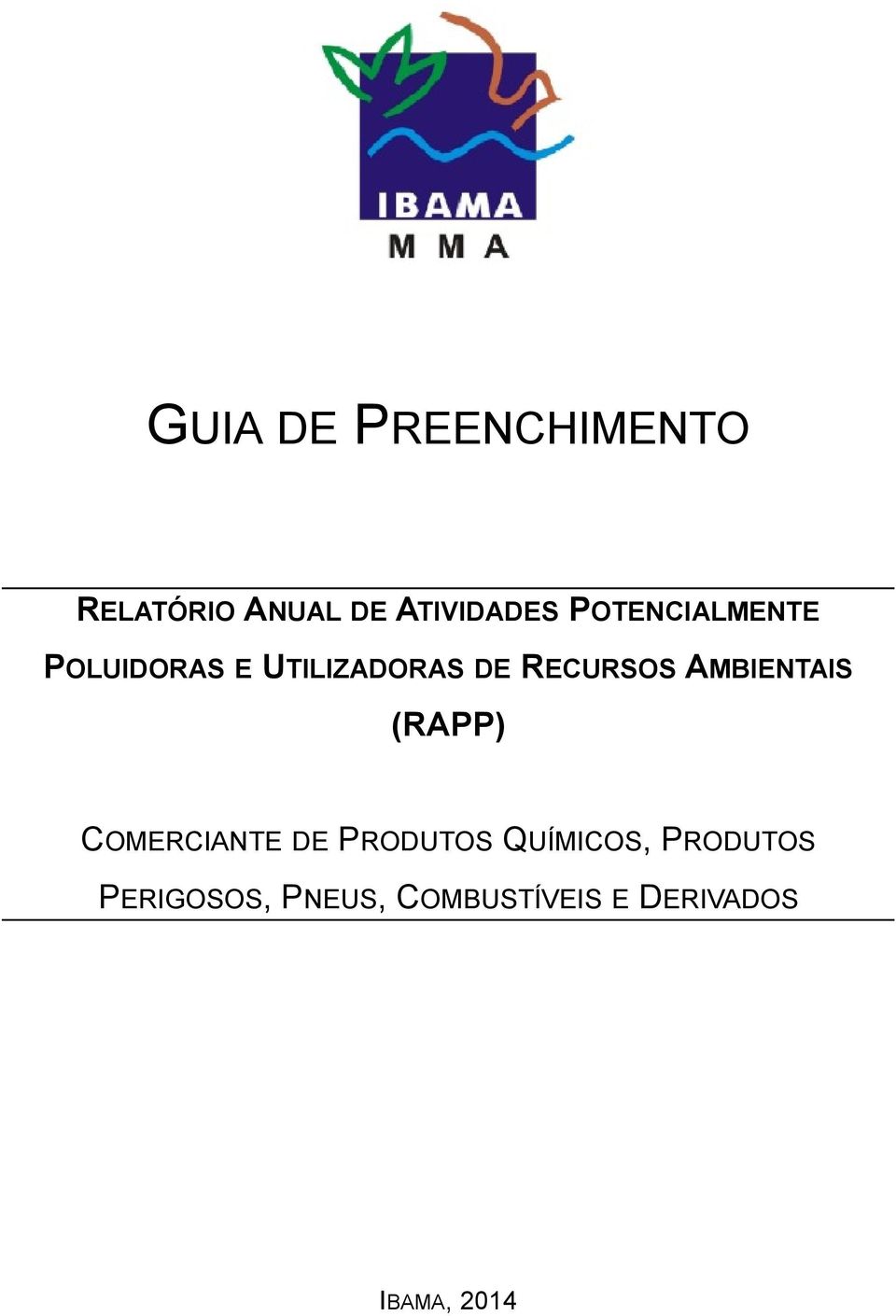 AMBIENTAIS (RAPP) COMERCIANTE DE PRODUTOS QUÍMICOS,