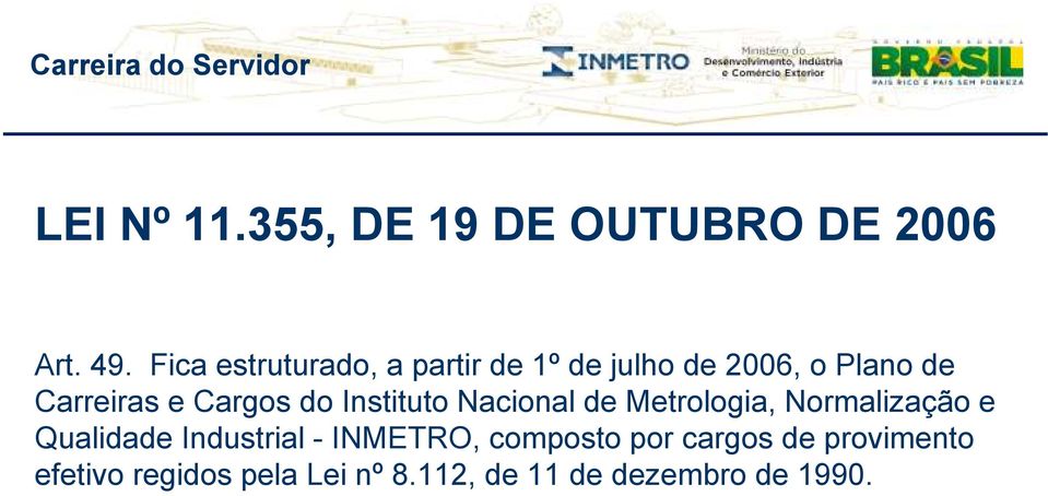 Cargos do Instituto Nacional de Metrologia, Normalização e Qualidade