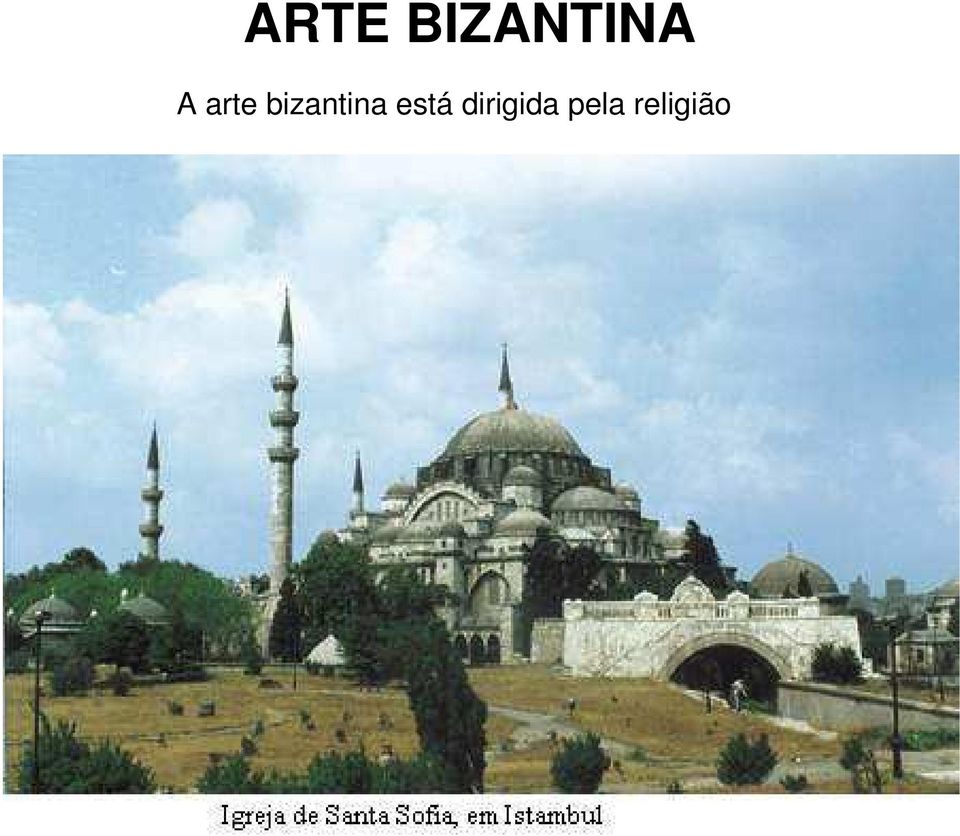 bizantina está