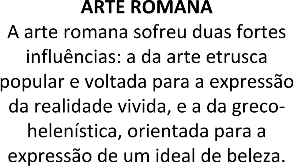 para a expressão da realidade vivida, e a da