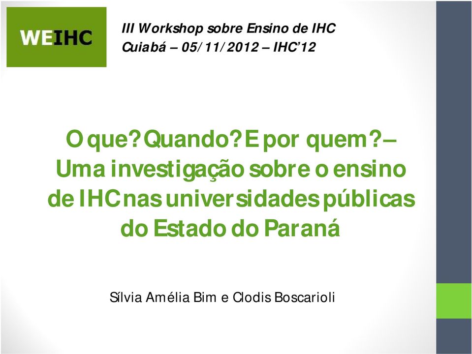 Uma investigação sobre o ensino de IHC nas