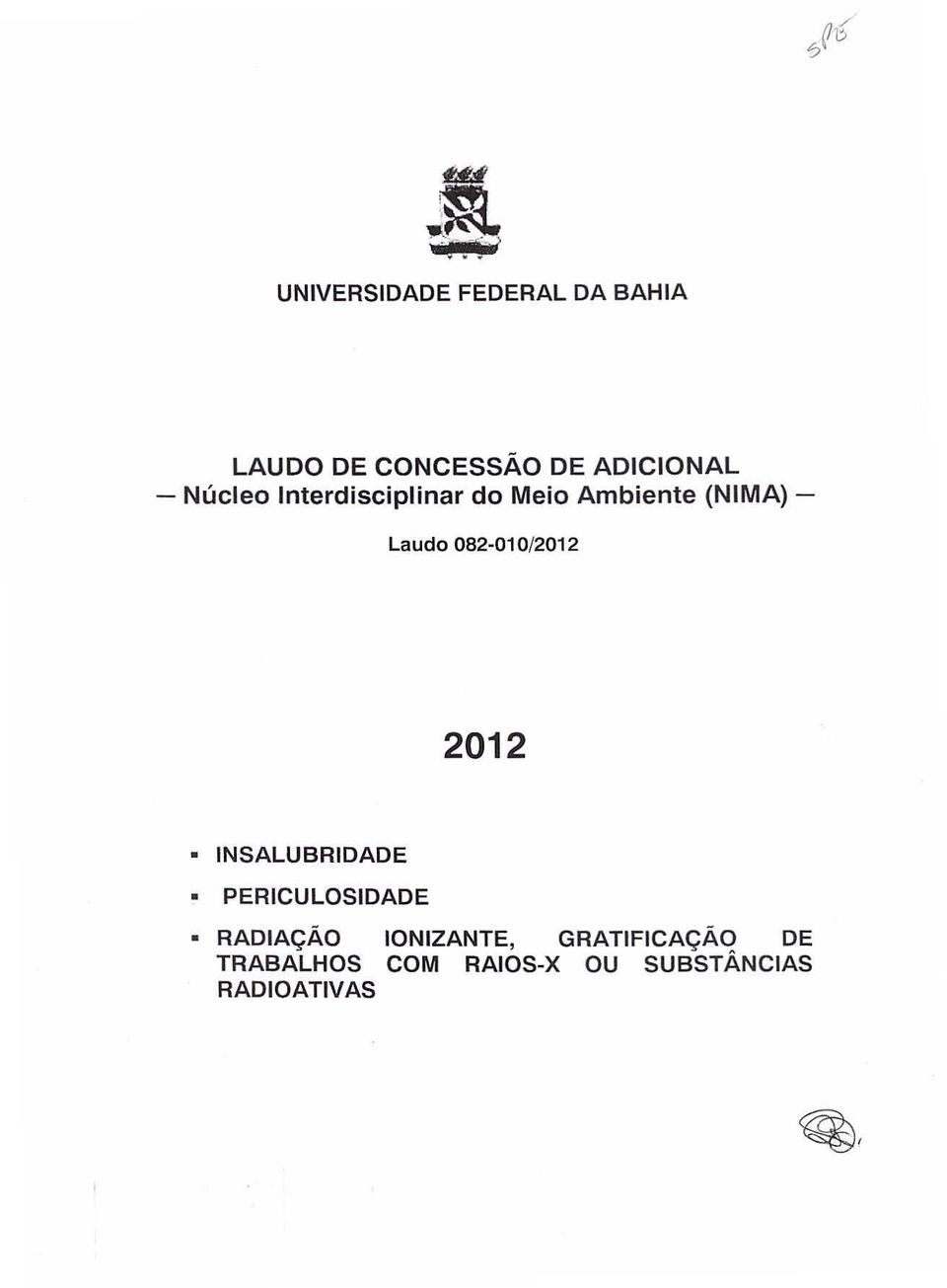 ADICIONAL - Núcleo Interdisciplinar do Meio Ambiente (NIMA) - Laudo