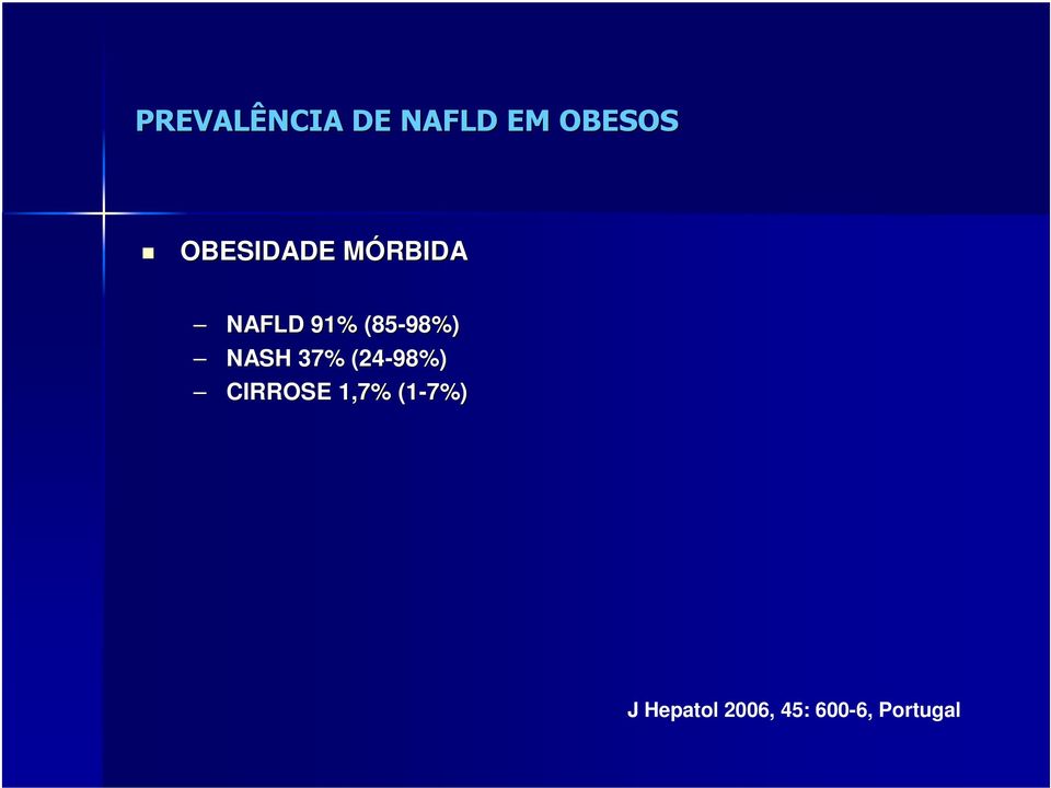 (85-98%) NASH 37% (24-98%) CIRROSE