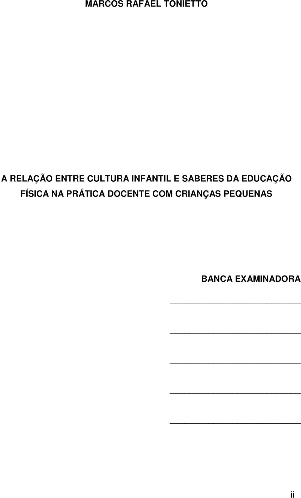 EDUCAÇÃO FÍSICA NA PRÁTICA DOCENTE