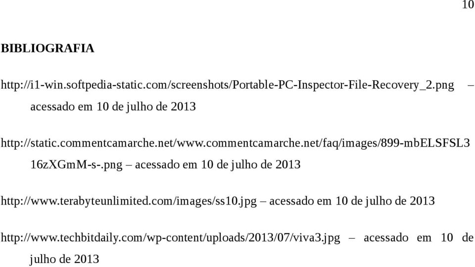 png acessado em 10 de julho de 2013 http://www.terabyteunlimited.com/images/ss10.