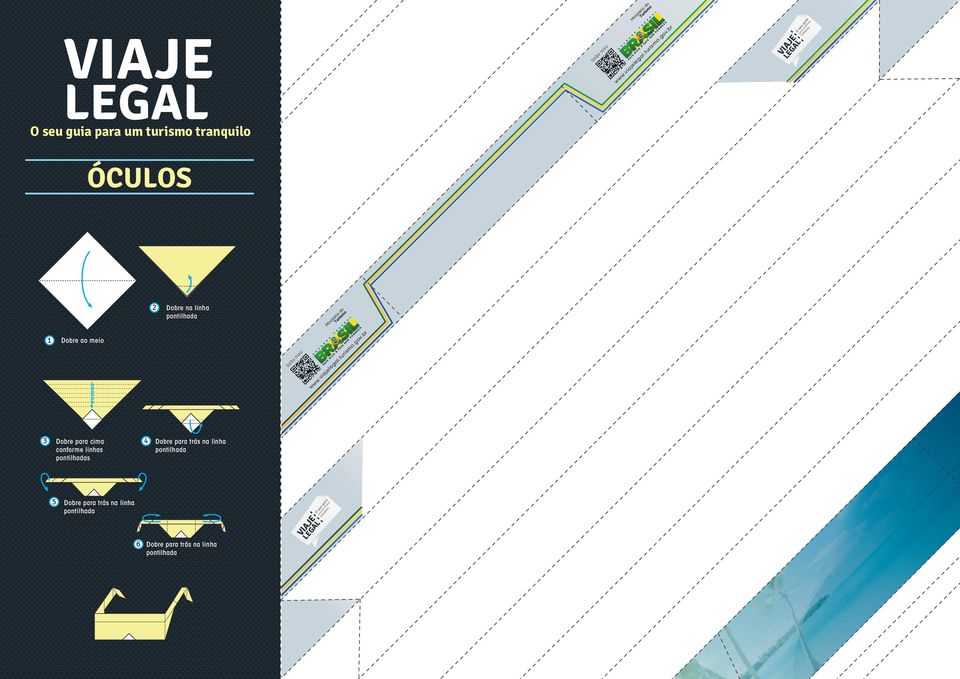 Dobre ao meio 3 Dobre para cima 4 conforme linhas s Dobre para trás