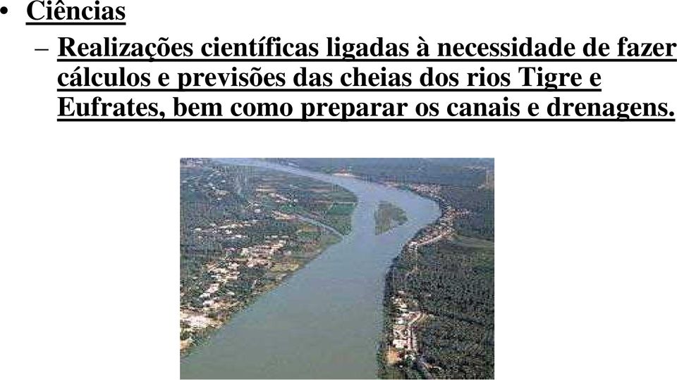 previsões das cheias dos rios Tigre e