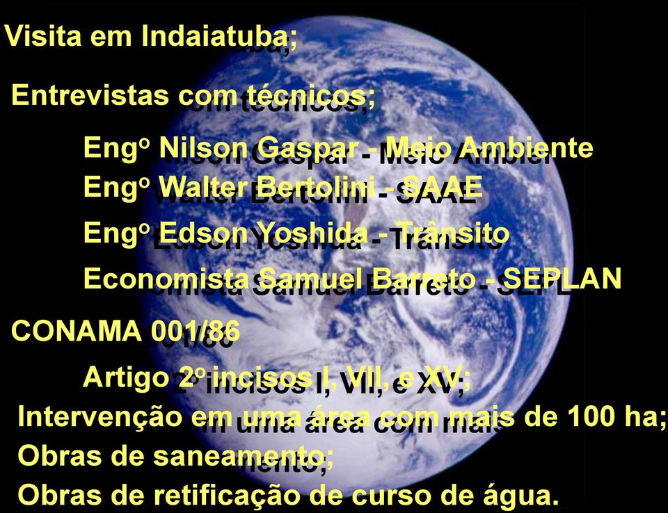 Samuel Barreto - SEPLAN CONAMA 001/86 Artigo 2 o incisos I, VII, e XV; Intervenção