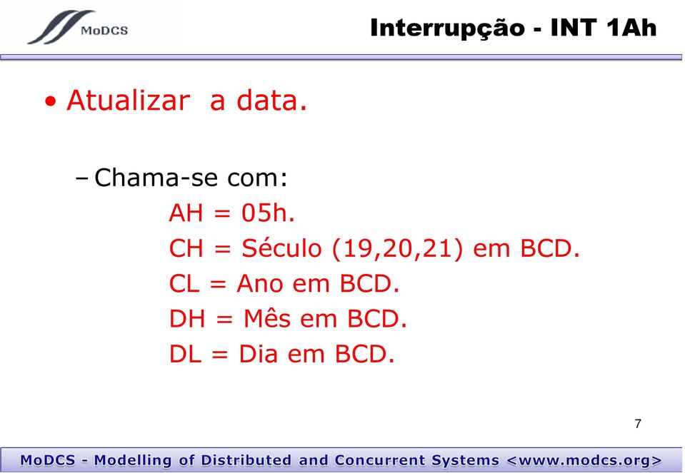 CH = Século (19,20,21) em BCD.
