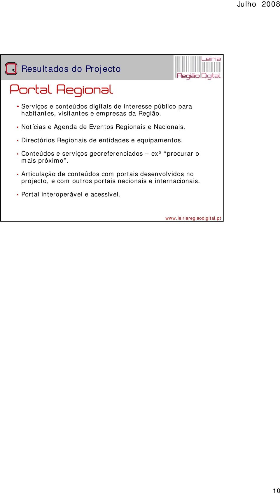 Directórios Regionais de entidades e equipamentos.