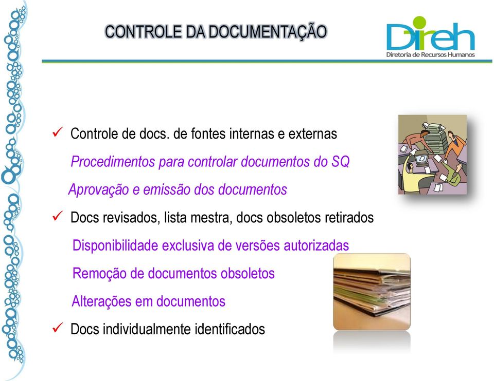 emissão dos documentos Docs revisados, lista mestra, docs obsoletos retirados