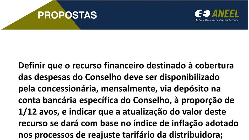 do Conselho, à proporção de 1/12 avos, e indicar que a atualização do valor deste recurso se