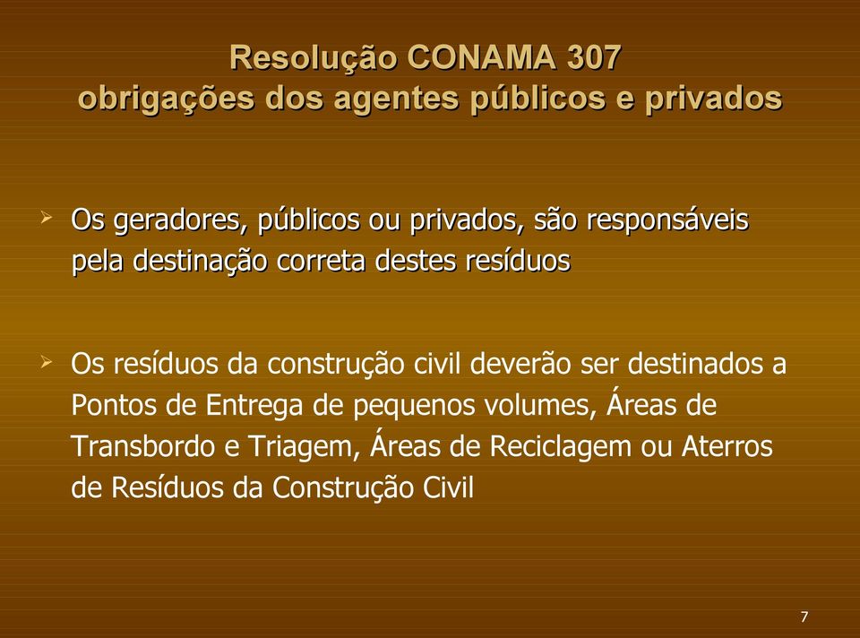 construção civil deverão ser destinados a Pontos de Entrega de pequenos volumes, Áreas