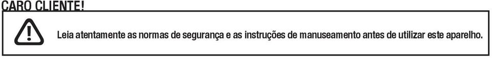 segurança e as instruções de