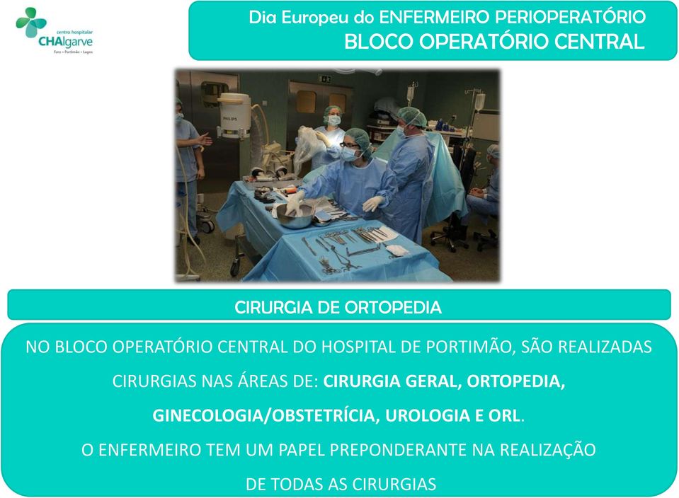 ORTOPEDIA, GINECOLOGIA/OBSTETRÍCIA, UROLOGIA E ORL.