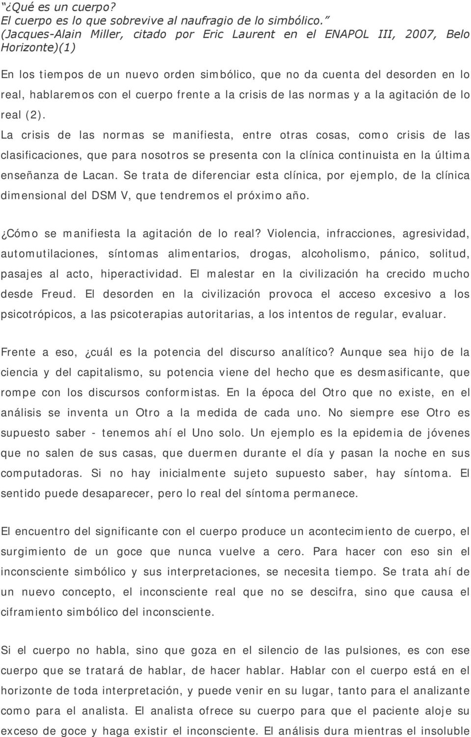 cuerpo frente a la crisis de las normas y a la agitación de lo real (2).