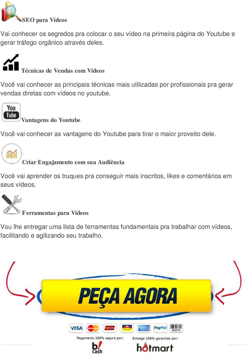 Vantagens do Youtube Você vai conhecer as vantagens do Youtube para tirar o maior proveito dele.