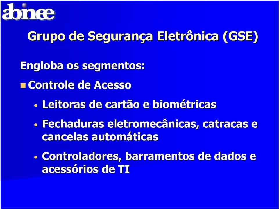 biométricas Fechaduras eletromecânicas, catracas e