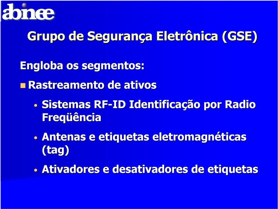 Identificação por Radio Freqüência Antenas e etiquetas