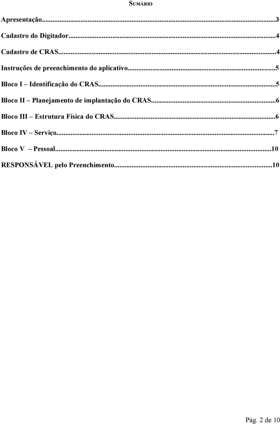 ..5 Bloco II Planejamento de implantação do CRAS.