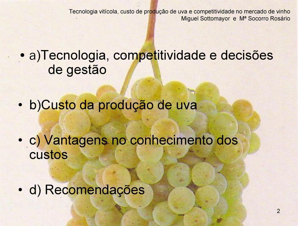 produção de uva c) Vantagens no